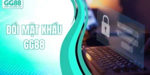 Hướng Dẫn Cách Đổi Mật Khẩu GG88 Nhanh Chóng & Dễ Thực Hiện